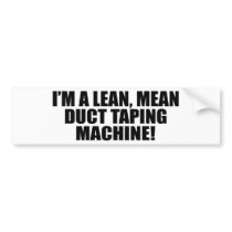 Duct Tape Machine Bumper Stickers