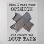 Duct Tape Opinion Funny Poster Humor posters