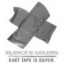 duct tape - silence is golden duct tape is silver tshirts