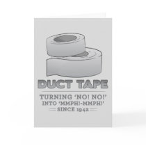 duct tape - turning no! no! into mmph! mmph! funny greeting cards