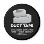 duct tape - turning no! no! into mmph! mmph! funny fridge magnets