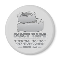 duct tape - turning no! no! into mmph! mmph! funny magnets by strk3 duct tape - turning no! no! into mmph! mmph! funny magnets