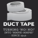 duct tape - turning no! no! into mmph! mmph! funny shirt