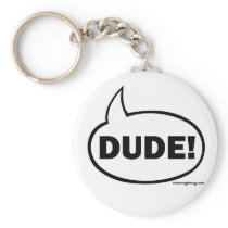 DUDE-1 KEYCHAIN