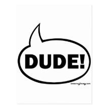 DUDE-1 POST CARD