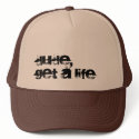Dude, Get a Life hats by joncheung Dude, Get a Life hats