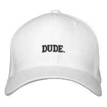 Dude Hat Embroidered Baseball Cap