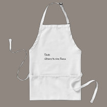 Dude Where is the Data aprons
