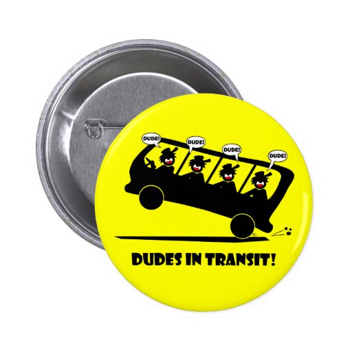 DUDES in transit-2 Pins