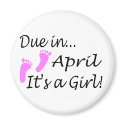 Due In April (It's A Girl) magnets by CelebrationZazzle Due In April (It's A Girl) magnets