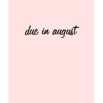 due in august t-shirts