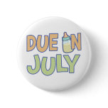 Due In July buttons