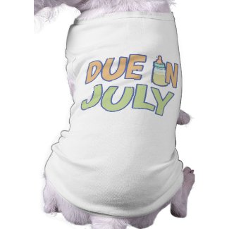 Due In July petshirt