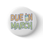 Due In March buttons
