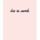 ladies_casual_scoop - Congratulations, you're due in March!