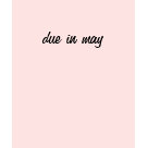 ladies_casual_scoop - Congratulations, you're due in May!