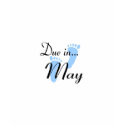 Due In May t-shirts by TeeZazzle Due In May t-shirts