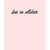due in october t-shirts