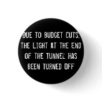 Due to Budget Cuts, the Light at the End of the Tu buttons