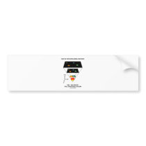 Due To Our Expanding Universe Big Freeze Occur Bumper Stickers