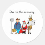 Due To The Economy... Round Stickers