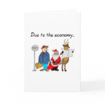 Due To The Economy Santa cards