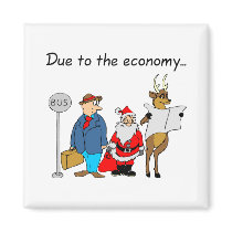 Due To The Economy Santa magnets by CelebrationZazzle Due To The Economy Santa magnets