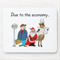 Due To The Economy Santa mousepads by CelebrationZazzle Due To The Economy Santa mousepads