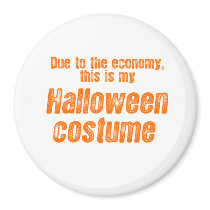 DUE TO THE ECONOMY, THIS IS MY HALLOWEEN COSTUME REFRIGERATOR MAGNETS
