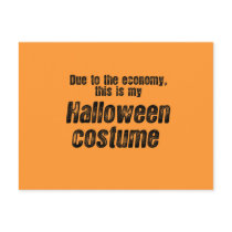 DUE TO THE ECONOMY, THIS IS MY HALLOWEEN COSTUME POST CARD