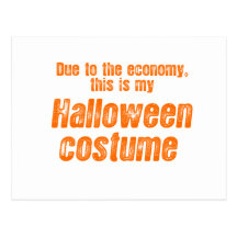 DUE TO THE ECONOMY, THIS IS MY HALLOWEEN COSTUME POST CARDS