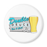 duece refrigerator magnet