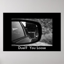 Duel?  You Loose Posters