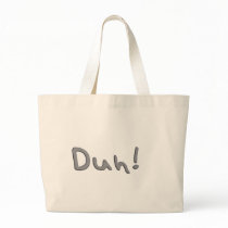 Duh bags