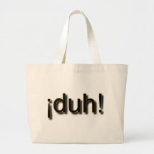 DUH! CANVAS BAG