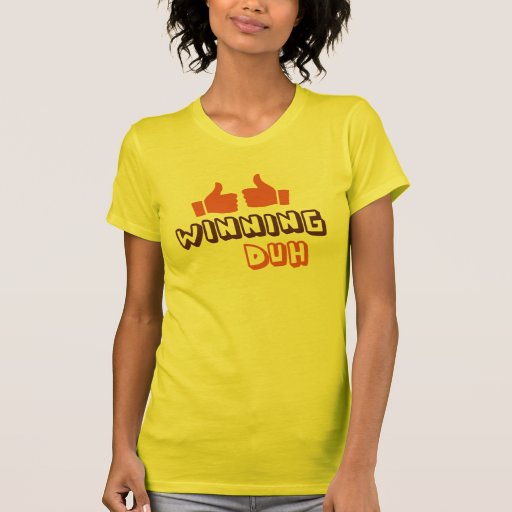¡Duh ganando! Camisetas