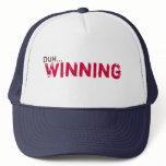 Duh... Winning hats