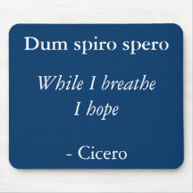 Dum spiro spero mousepad