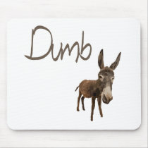 dumb ass mouse pads
