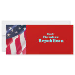 Dumb. Dumber. Republican Customized Rack Card