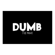 DUMB the movie posters