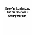 DUMBASS t-shirts by lookcrazy DUMBASS t-shirts