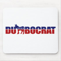 Dumbocrat Mousepads