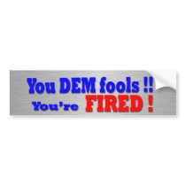 Dump the DEMS Bumper Stickers