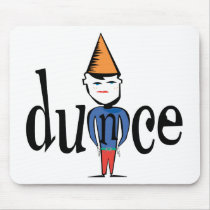 Dunce mousepads by alternateworlds Dunce mousepads