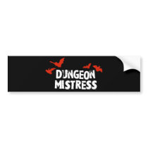 Dungeon Mistress Bumper Stickers