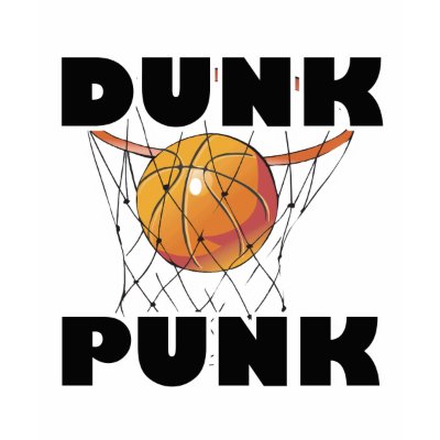 Dunk Punk Tee Shirt by doonidesigns