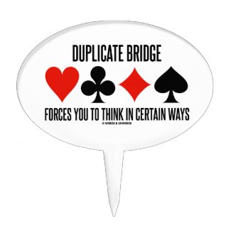 Duplicate Bridge Forces You To Think In Certain Cake Picks