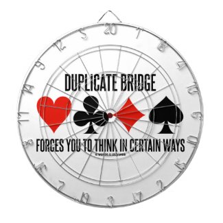 Duplicate Bridge Forces You To Think In Certain Dartboards