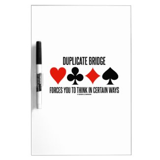 Duplicate Bridge Forces You To Think In Certain Dry-Erase Board